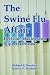 Books : The Swine Flu Affair: Decision-making on a Slippery Disease