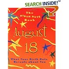 The Birth Date Book August 18: What Your Birthday Reveals About You (Birth Date Books) by  Ariel Books