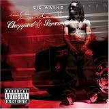 Tha Carter II: Chopped & Screwed