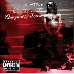 Tha Carter II: Chopped & Screwed