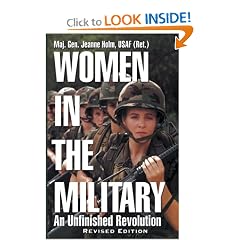 Women In the Military, Revised Edition: An Unfinished Revolution