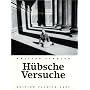 H�bsche Versuche