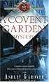 A Covent Garden Mystery (Mystery of Regency England)