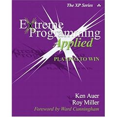 Extreme Programming Applied: Playing to Win (The XP series)