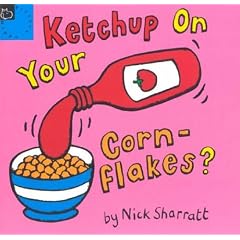 Ketchup on Your Cornflakes (Picture Books)