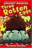 Three Rotten Eggs (The Hamlet Chronicles)