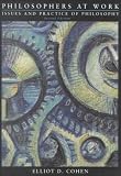 Philosophers at Work: Issues and Practice of Philosophy