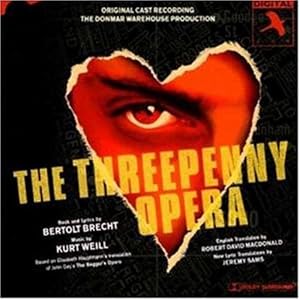 The Threepenny Opera (1994 London Donmar Warehouse Cast)