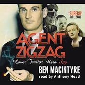 Agent Zigzag | [Ben MacIntyre]