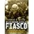 Fiasco: The American Military Adventure in Iraq