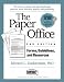 The Paper Office Second Edition: Forms, Guidelines, and Resources: The Tools to Make Your Psychotherapy Practice Work Ethically, Legally, and Profitably (Includes Disk)