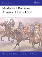 Medieval Russian Armies 1250 - 1500 (Men-At-Arms)
