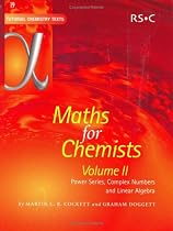Maths for Chemists: Power Series Complex Numbers and Linear Algebra Vol 2 (Tutorial Chemistry Texts)