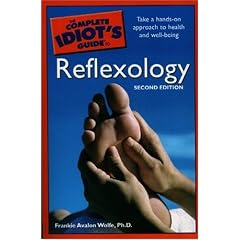 The Complete Idiot's Guide to Reflexology