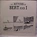 The Return of Bert and I: How the Bluebird II Plugged the Hole in the Machias Maru, Thus Saving the Coast of Maine and Other Stories Marshall Dodge, Robert Bryan