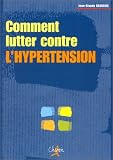 Comment lutter contre l'hypertension