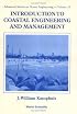 INTRODUCTION TO COASTAL ENGINEERING AND MANAGEMENT (Advanced Series on Ocean Engineering - Vol. 16)