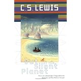 Out of the Silent Planet (Space Trilogy, Book One)