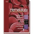 Hematology: Basic Principles and Practice (HEMATOLOGY: BASIC PRINCIPLES and PRACTICE (HOFFMAN)) by Ronald Hoffman, Edward Benz, Sanford Shattil, and Bruce Furie