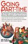 Going Part-Time: The Insider's Guide for Professional Women Who Want a Career and a Life