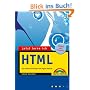 Jetzt lerne ich HTML . Der einfache Einstieg in die eigene Website