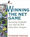 Winning the Net Game: Becoming Profitable Now That the Web Rules Have Changed