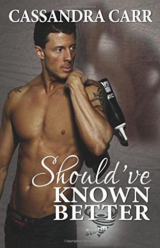 Should've Known Better (Storm book 1) (Volume 1)