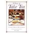 Where to Take Tea: A Guide to Britain's Best Tearooms