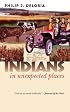 Indians in Unexpected Places (Cultureamerica)
