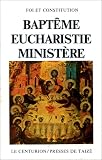 Revue Centurion  / Baptême, eucharistie, ministère