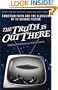 The Truth Is Out There: Christian Faith and the Classics of TV Science Fiction