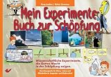 Mein Experimente-Buch zur Sch&ouml;pfung - Doug Lambier, Robert Stevenson