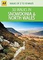 30 Walks in Snowdonia & North Wales (AA 30 Walks in)