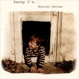 Danny C's Musical Review
