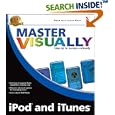 Master Visually iPod and iTunes (Master VISUALLY) by  Bonnie Blake and Doug Sahlin