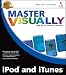 Master Visually iPod and iTunes