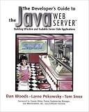  : The Developer's Guide to the Java Web Server: Building Effective and Scalable Server-side Applications