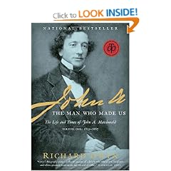 John A: The Man Who Made Us
