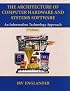 The Architecture of Computer Hardware and Systems Software: An Information Technology Approach
