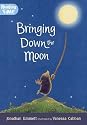 Bringing Down the Moon (Reading Time)