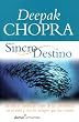 Sincro Destino(the Spontaneous Fulfillment of Desire: Harnessing the Infinite Power of Coincidence) (Alamah Autoayuda)