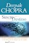 Sincro Destino(the Spontaneous Fulfillment of Desire: Harnessing the Infinite Power of Coincidence) (Alamah Autoayuda) (Spanish Edition)