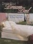 Dress Your Dream Bed: Vintage Linen Inspirations for Today's Elegant Bed