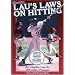 Lau's Laws on Hitting: The Art of Hitting .400 for the Next Generation; Follow Lau's Laws and Improve Your Hitting!