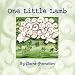 One Little Lamb (Booklist Editor's Choice. Books for Youth (Awards))