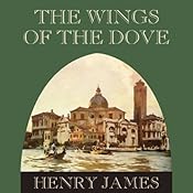 The Wings of the Dove | [Henry James]