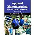 Apparel Manufacturing: Sewn Product Analysis (4th Edition)