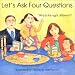 Let's Ask Four Questions
