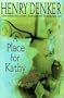 A Place for Kathy: A Novel