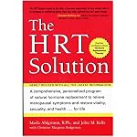 HRT Solution (rev. edition): Optimizing Your Hormonal Potential (Avery Health Guides) book cover